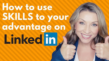How to Get FOUND on LINKEDIN with Your Skills Section