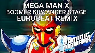 Mega Man X - Boomer Kuwanger Stage [Eurobeat Remix]