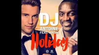 Dj Antoine ft. Akon - Holiday