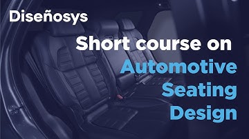Short course on Automotive Seating Design