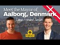 Meet the Mayor of Aalborg, Denmark, Lasse Frimand Jensen (What Are You Doing in Denmark podcast)