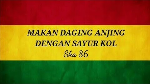 Sayur Kol (Lirik) || Ska 86 Reggae Ska Version