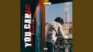 You Can Go (Na Na Na) - Jackboy