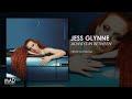 Jess Glynne - Never Let Me Go
