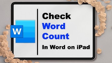 How to Check Word Count on Word iPad