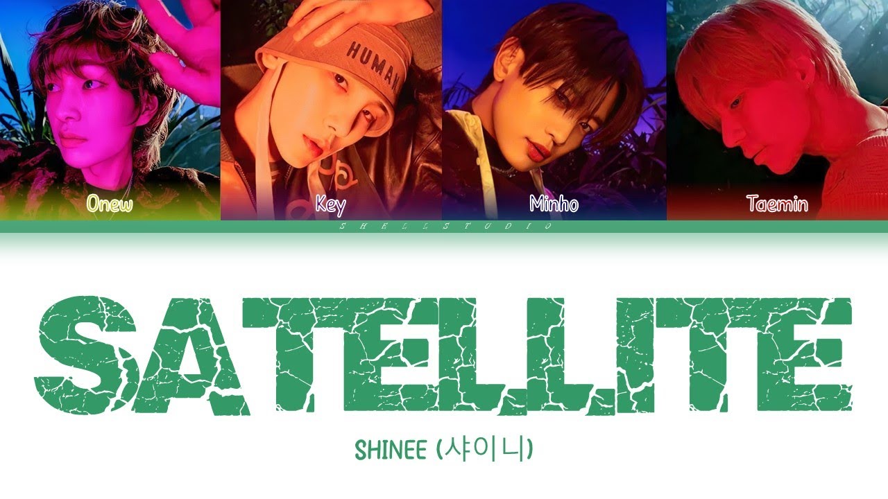 SHINee (샤이니) - Satellite | color coded lyrics SHINee (샤이니) - Satellite | color coded lyrics