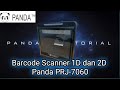 Barcode Scanner Panda PRJ 7060 unboxing dan test scan