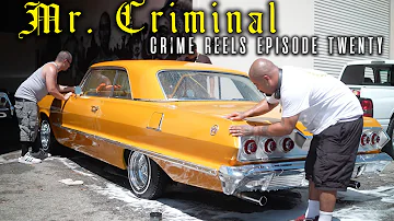 Mr. Criminal - Crime Reels Episode 20 (Criminals 1963 Impala Detailed)