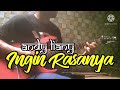 ANDY LIANY - INGIN RASANYA // GUITAR COVER