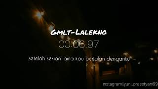 Story WA “GMLT - Lalekno”…||Pras Setyani