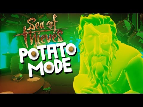 Sending Sea Of Thieves Graphics To Davy Jones' Locker | Potato Mode