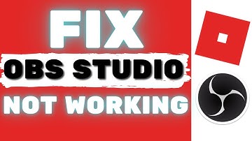 How To Fix OBS Studio Not Working For Roblox (2025)