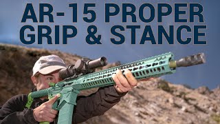 Proper Grip and Stance for AR-15 Rifles