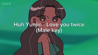 [KARAOKE] Love you twice - Huh Yunjin (Male key) | Dazed