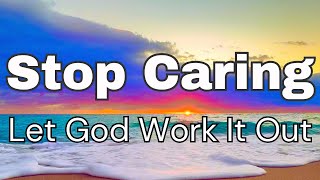 SURRENDER TO GOD: Let Him Work It Out for You – 8 Hours