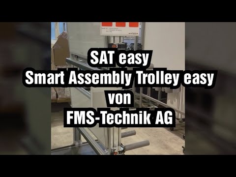 Smart Assembly Trolley easy (SAT easy) - FMS-Technik AG