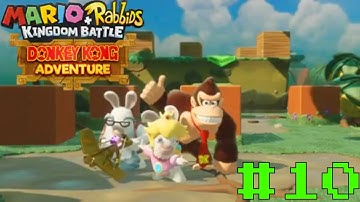 Mario+Rabbids Kingdom Battle DLC Donkey Kong Adventure 100% Walkthrough Part 10