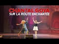 Chantal goya  sur la route enchante le nouveau spectacle bande annonce