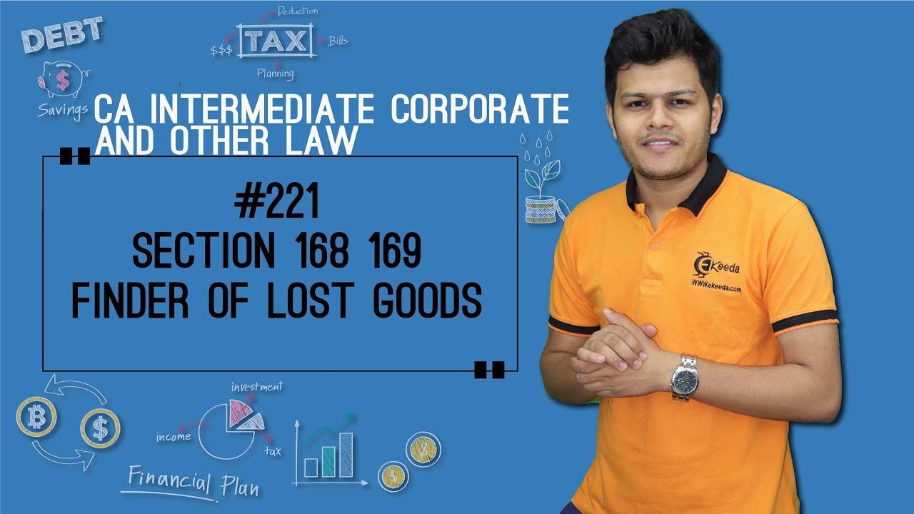 bốn ròm Section 168 169 Finder of Lost Goods - Indian Contract Act 1872 - CA Intermediate