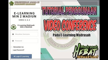 Tutorial Video Conference E-learning Madrasah||siswa