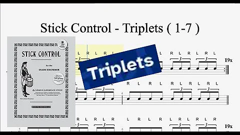 STICK CONTROL - Triplets ( 1-7 ) by: George Lawren...