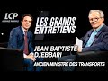 Jeanbaptiste djebbari ancien ministre des transports  les grands entretiens de stphane blakowski