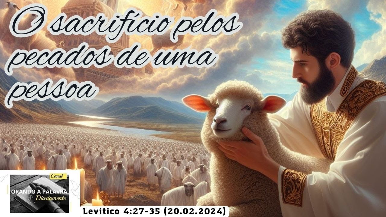 O SACRIF CIO PELOS PECADOS DE UMA PESSOA Lev tico 4 27 35 20 02 o-sacrif-cio-pelos-pecados-de-uma-pessoa-lev-tico-4-27-35-20-02