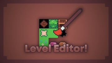 Creating a LEVEL EDITOR For My Game!