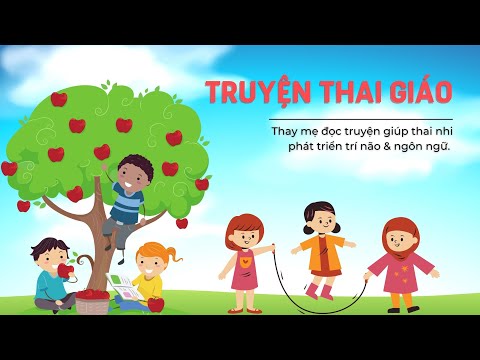 Video Truyện Thai Giáo Cho Bé Về Lòng Tốt Bụng, Yêu Thương... - youtube