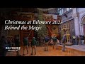 Christmas at biltmore 2023 behind the magic biltmore asheville nc