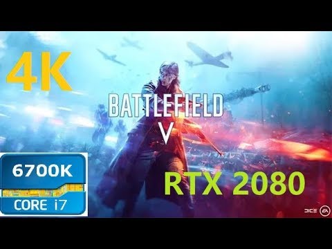 Battlefield V Benchmark i7 6700k RTX 2080 - YouTube