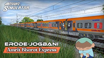 ERODE-JOGBANI AMRIT BHARAT EXPRESS JOURNEY IN TRAINZ SIMULATOR