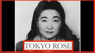 'Tokyo Rose'  WW2 Traitor or Victim?