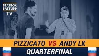 Pizzicato vs Andy LK - Quarterfinal - Russian Beatbox Battle 2018