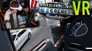 MANEJANDO UN TRAILER EN VR TERMINA MAL | American Truck Simulator VR