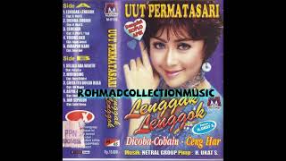 Uut Permatasari - Lenggak Lenggok (cipt.H Ukat S)