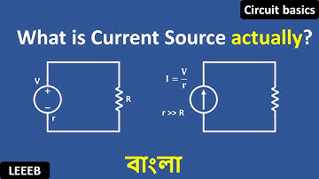 What is Current Source actually? [bangla tutorial]