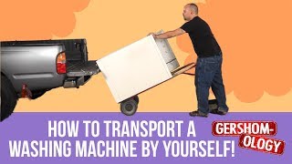 How To Transport a Washing Machine By Yourself