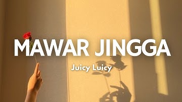 Mawar Jingga - Juicy Luicy | Song Lyrics