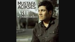 MUSTAFA AÇIKSES -YAR BULAMADIM Resimi