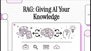 RAG  Giving AI Your Knowledge