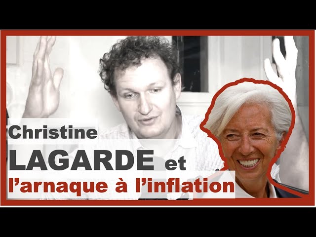 L'Arnaque à l'Inflation de Christine Lagarde