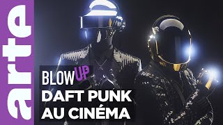 Daft Punk au cinéma - Blow Up - ARTE by Blow Up, l'actualité du cinéma (ou presque) - ARTE 71,143 views 4 weeks ago 23 minutes