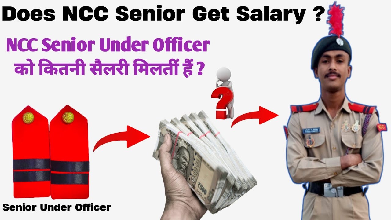 does-ncc-senior-under-officer-get-salary-ncc-rank-wise-salary-full