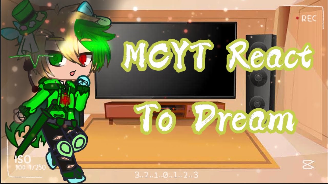 []MCYT React To Dream []