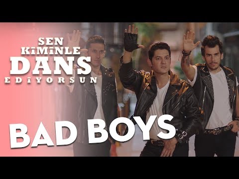 Sen Kiminle Dans Ediyorsun - Bad Boys