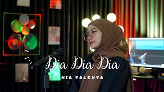 Dia Dia Dia - Fatin Shidqia | Cover by Nia Talenta