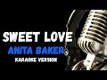 Sweet Love Karaoke Version By Anita Baker