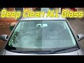 How To Deep Clean ALL Your Glass - Interior & Exterior