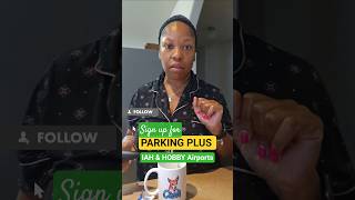 If you park at the airport in Houston, you need to know about Parking+.